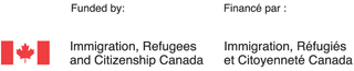 Funded by Immigraion, Refugees and Citizenship Canada